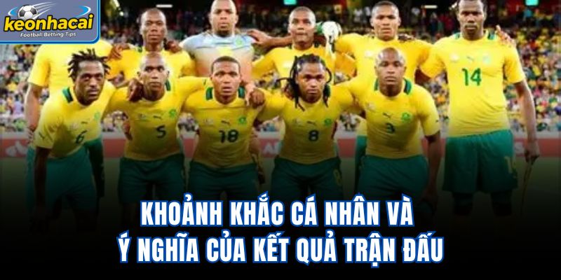 Khoảnh khắc cá nhân và ý nghĩa của kết quả trận đấu